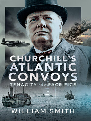 cover image of Churchill's Atlantic Convoys